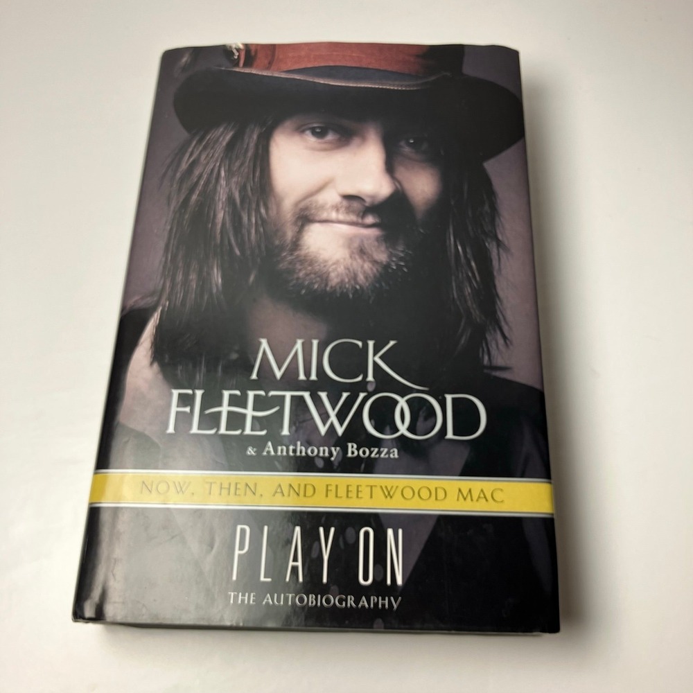 Play On: Now, Then, and Fleetwood Mac by Mick Fleetwood and Anthony Bozza BOOK
